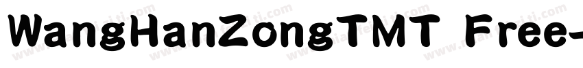 WangHanZongTMT Free字体转换